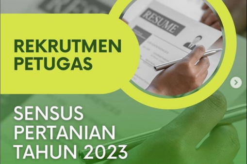 Rekrutmen Petugas Sensus, sensus pertanian 2023, petugas sensus, bps, badan pusat statistik, lowongan petugas sensus